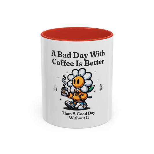 A Bad Day With Coffee Mug