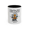 A Bad Day With Coffee Mug