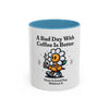 A Bad Day With Coffee Mug